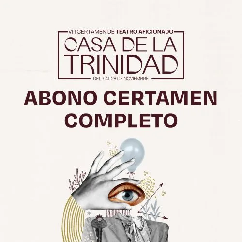 VIII Certamen de Teatro Aficionado «Casa de la Trinidad»
