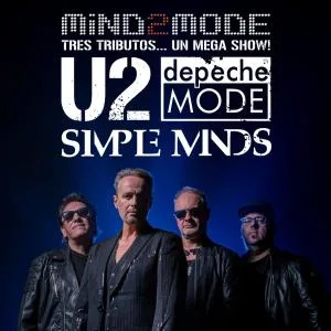 Mind2Mode: tributos a U2, Depeche Mode y Simple Minds
