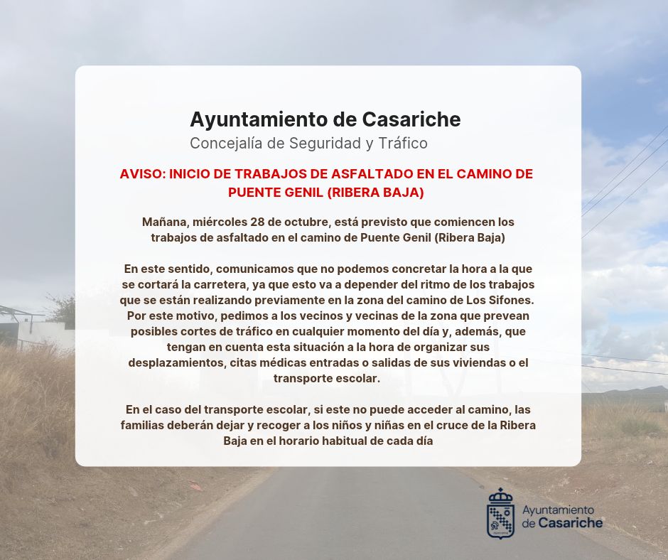 Un aviso del Ayuntamiento de Casariche sobre el inicio de obras de asfaltado y posibles cortes de tráfico en el camino de Puente Genil.